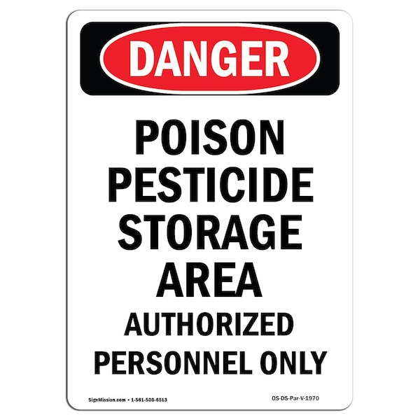 Signmission Safety Sign, OSHA Danger, 24" Height, Poison Pesticide Storage Area, Portrait OSDS